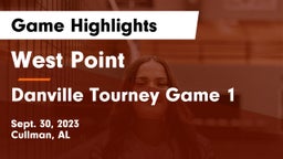 West Point  vs Danville Tourney Game 1 Game Highlights - Sept. 30, 2023