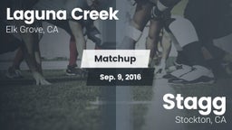 Matchup: Laguna Creek High vs. Stagg  2016