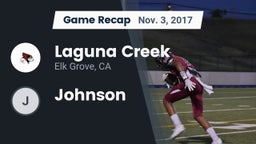 Recap: Laguna Creek  vs. Johnson  2017