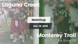 Matchup: Laguna Creek High vs. Monterey Trail  2018