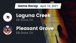 Recap: Laguna Creek  vs. Pleasant Grove  2021