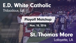 Matchup: E.D. White Catholic vs. St. Thomas More  2016