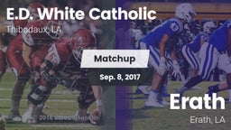Matchup: E.D. White Catholic vs. Erath  2017