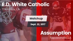 Matchup: E.D. White Catholic vs. Assumption  2017