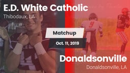 Matchup: E.D. White Catholic vs. Donaldsonville  2019