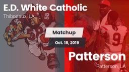 Matchup: E.D. White Catholic vs. Patterson  2019
