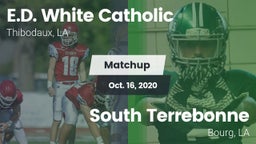 Matchup: E.D. White Catholic vs. South Terrebonne  2020