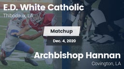 Matchup: E.D. White Catholic vs. Archbishop Hannan  2020