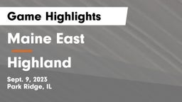 Maine East  vs Highland  Game Highlights - Sept. 9, 2023