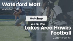 Matchup: Waterford Mott vs. Lakes Area Hawks Football 2017
