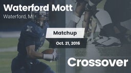 Matchup: Waterford Mott vs. Crossover 2016