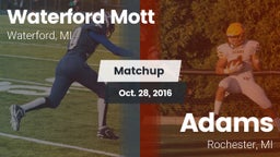 Matchup: Waterford Mott vs. Adams  2016