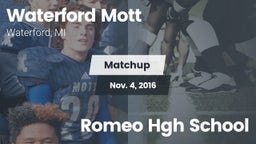 Matchup: Waterford Mott vs. Romeo Hgh School 2016