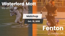 Matchup: Waterford Mott vs. Fenton  2018