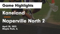 Kaneland  vs Naperville North 2 Game Highlights - April 28, 2023