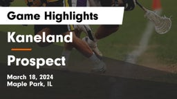 Kaneland  vs Prospect  Game Highlights - March 18, 2024