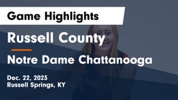 Russell County  vs Notre Dame Chattanooga Game Highlights - Dec. 22, 2023