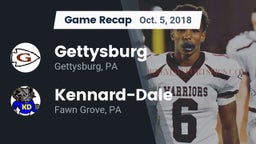 Recap: Gettysburg  vs. Kennard-Dale  2018