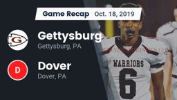 Recap: Gettysburg  vs. Dover  2019
