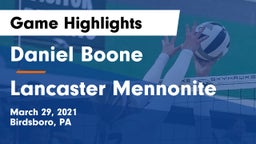 Daniel Boone  vs Lancaster Mennonite Game Highlights - March 29, 2021