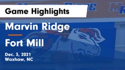 Marvin Ridge  vs Fort Mill  Game Highlights - Dec. 3, 2021