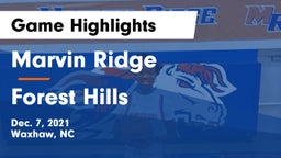 Marvin Ridge  vs Forest Hills  Game Highlights - Dec. 7, 2021