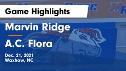 Marvin Ridge  vs A.C. Flora Game Highlights - Dec. 21, 2021