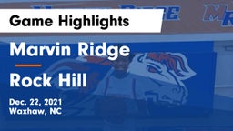 Marvin Ridge  vs Rock Hill  Game Highlights - Dec. 22, 2021
