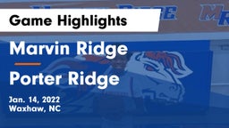 Marvin Ridge  vs Porter Ridge  Game Highlights - Jan. 14, 2022