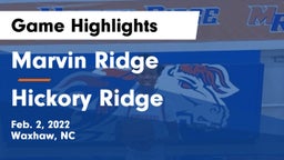 Marvin Ridge  vs Hickory Ridge  Game Highlights - Feb. 2, 2022