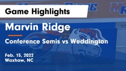 Marvin Ridge  vs Conference Semis vs Weddington Game Highlights - Feb. 15, 2022
