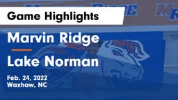 Marvin Ridge  vs Lake Norman  Game Highlights - Feb. 24, 2022