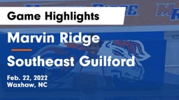 Marvin Ridge  vs Southeast Guilford  Game Highlights - Feb. 22, 2022