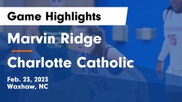Marvin Ridge  vs Charlotte Catholic  Game Highlights - Feb. 23, 2023