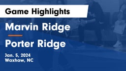Marvin Ridge  vs Porter Ridge  Game Highlights - Jan. 5, 2024