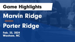 Marvin Ridge  vs Porter Ridge  Game Highlights - Feb. 23, 2024