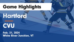 Hartford  vs CVU Game Highlights - Feb. 21, 2024