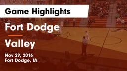 Fort Dodge  vs Valley  Game Highlights - Nov 29, 2016