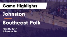 Johnston  vs Southeast Polk  Game Highlights - Jan 24, 2017