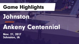 Johnston  vs Ankeny Centennial  Game Highlights - Nov. 21, 2017