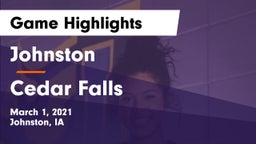 Johnston  vs Cedar Falls  Game Highlights - March 1, 2021