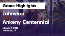 Johnston  vs Ankeny Centennial  Game Highlights - March 2, 2023