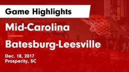 Mid-Carolina  vs Batesburg-Leesville  Game Highlights - Dec. 18, 2017