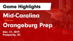 Mid-Carolina  vs Orangeburg Prep  Game Highlights - Dec. 21, 2019