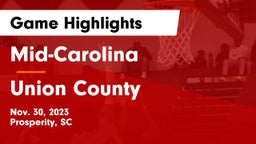 Mid-Carolina  vs Union County  Game Highlights - Nov. 30, 2023