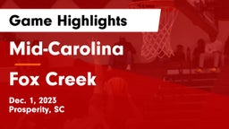 Mid-Carolina  vs Fox Creek  Game Highlights - Dec. 1, 2023