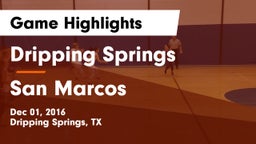 Dripping Springs  vs San Marcos  Game Highlights - Dec 01, 2016