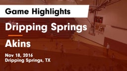 Dripping Springs  vs Akins  Game Highlights - Nov 18, 2016