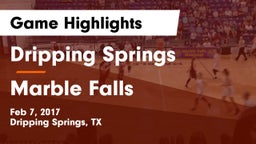 Dripping Springs  vs Marble Falls Game Highlights - Feb 7, 2017