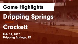 Dripping Springs  vs Crockett Game Highlights - Feb 14, 2017